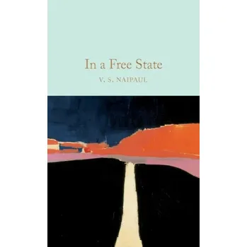 In a Free State - Naipaul V.S.