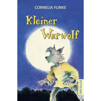 Kleiner Werwolf - Funke, Cornelia [DE] (2021, Měkká, Dressler)