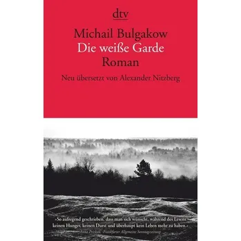 Die weiße Garde - Bulgakow, Michail [DE] (2020, Brožovaná, dtv Verlagsgesellschaft)