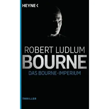 Das Bourne Imperium - Robert Ludlum [DE] (2016, Brožovaná, Heyne)
