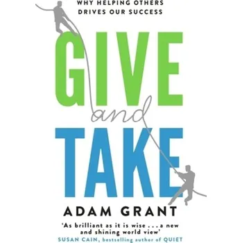 Give and Take. Geben und Nehmen, englische Ausgabe - Grant, Adam [EN] (2014, Brožovaná / brožovaná, Orion Publishing Group)