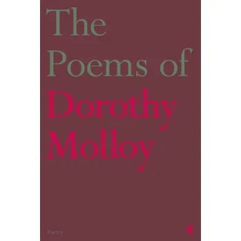 Umění The Poems of Dorothy Molloy - Molloy, Dorothy [EN] (2021, Měkká, Faber & Faber)