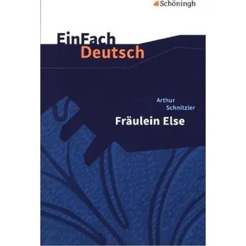 Německý jazyk Fräulein Else - Schnitzler, Arthur [DE] (2016, Brožovaná, Schöningh im Westermann)