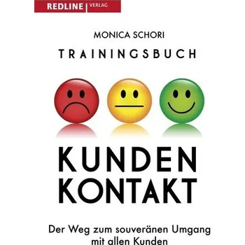 Trainingsbuch Kundenkontakt - Schori, Monica [DE] (2021, Taschenbuch, Redline)