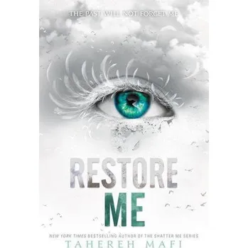 Restore Me - Mafi, Tahereh