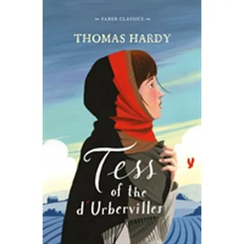 Tess Of The D'urbervilles - Thomas Hardy [EN] (2018, Brožovaná / brožovaná, Faber & Faber)