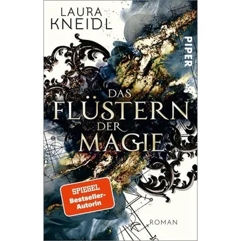 Das Flüstern der Magie - Kneidl, Laura [DE] (2021, Soft, Piper Verlag GmbH)