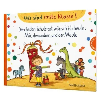 První čtění Wir sind erste Klasse! - Kulot, Daniela [DE] (2022, Firma, Thienemann)