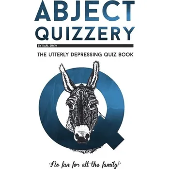 Abject Quizzery - Karl Shaw