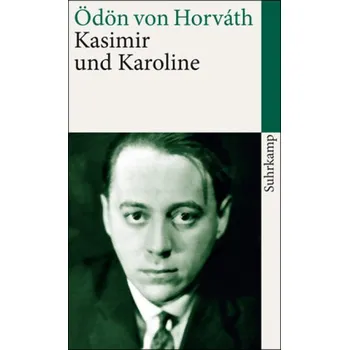 Umění Kasimir und Karoline - Ödön von Horváth [DE] (2008, Taschenbuch, Suhrkamp)