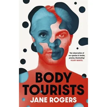 Beletrie pro dospělé Body Tourists - Rogers, Jane [EN] (2020, Brožovaná, Hodder & Stoughton)