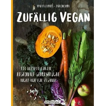 Zufällig vegan - Dymek, Marta [DE] (2019, Brožovaná, Smarticular Verlag)
