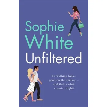 Cestování Unfiltered - White, Sophie [EN] (2021, Měkká, Hachette Books Ireland)