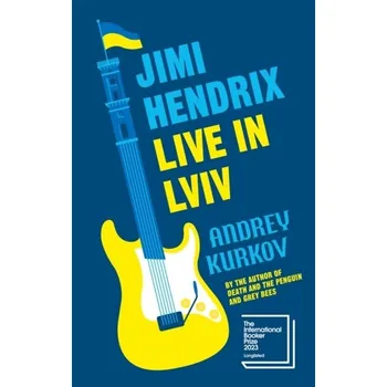 Cestování Jimi Hendrix Live in Lviv - Kurkov, Andrey