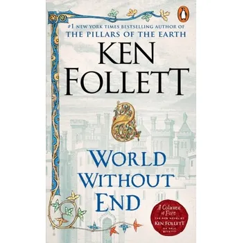 World Without End - Ken Follett