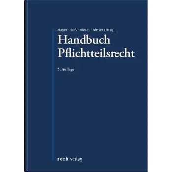 Handbuch Pflichtteilsrecht - Mayer, Jörg
