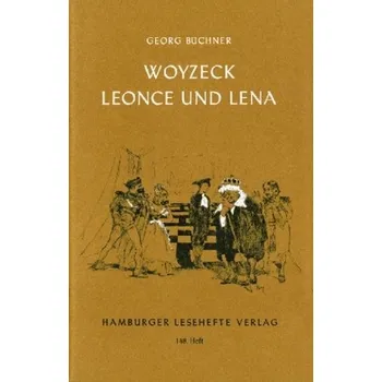 Cizí jazyk Woyzeck. Leonce und Lena - Georg Büchner [DE] (2010, Brožura, Hamburger Lesehefte)