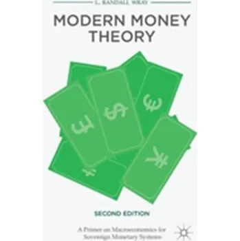 Modern Money Theory - Wray, L. Randall