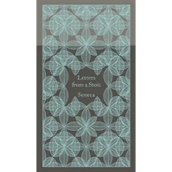 Letters from a Stoic - Lucius A. Seneca [EN] (2014, Vázaná, Penguin Books Ltd)