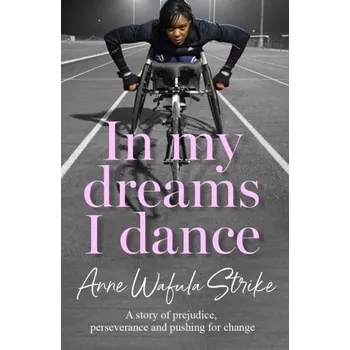 Beletrie pro dospělé In My Dreams I Dance - Wafula-Strike, Anne