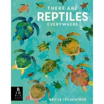 Cestování There are Reptiles Everywhere - Bedoyere, Camilla de la [EN] (2023, Brožovaná / brožovaná, Templar Publishing)