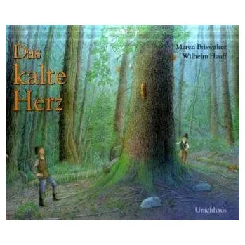 Pohádka Das kalte Herz - Wilhelm Hauff [DE] (2009, Vázaná, Urachhaus)