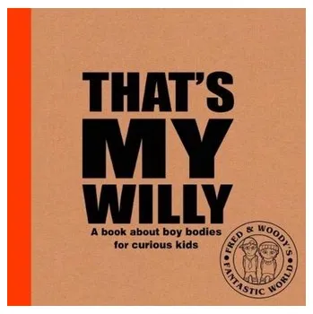 That's My Willy - Waldron, Alex