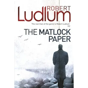 The Matlock Paper - Robert Ludlum [EN] (2010, Brožovaná, Orion Publishing Co)