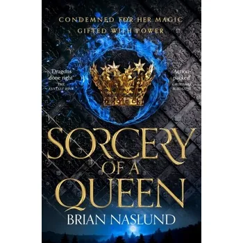 Sorcery of a Queen - Naslund, Brian [EN] (2021, Měkká, Pan Macmillan)