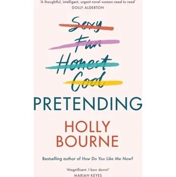 Pretending - Bourne, Holly [EN] (2020, Brožovaná, Hodder & Stoughton)