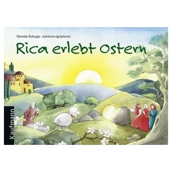 Rica erlebt Ostern - Schupp, Renate [DE] (2008, Vázaná, Kaufmann)