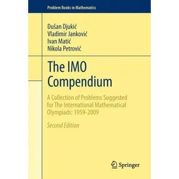 Matematika The IMO Compendium - Djukic, Dusan