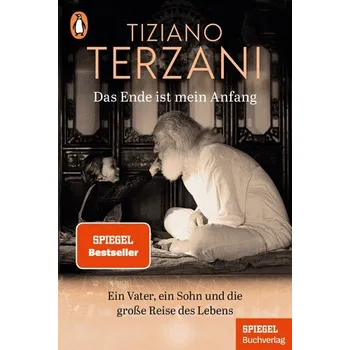 Das Ende ist mein Anfang - Terzani, Tiziano [DE] (2024, Brožovaná, Penguin TB Verlag)