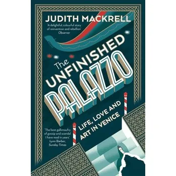 The Unfinished Palazzo - Mackrell, Judith [EN] (2018, Brožovaná, Thames & Hudson Ltd)