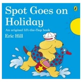 Cestování Spot Goes on Holiday - Hill, Eric [EN] (2005,, Brožovaná / brožovaná, Penguin Books Ltd)