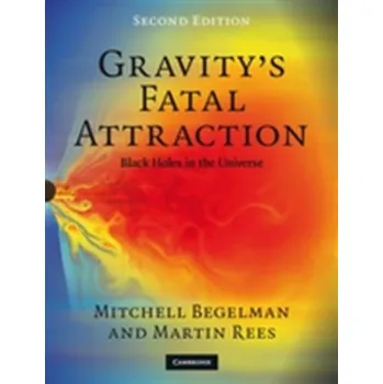 Gravity's Fatal Attraction - Mitchell C. Begelman [EN] (2009, Brožovaná, Cambridge University Press)