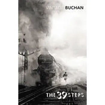 Beletrie pro dospělé The Thirty-Nine Steps - Buchan, John [EN] (Brožovaná, Random House UK Ltd)