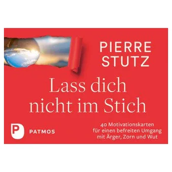Lass dich nicht im Stich - Stutz, Pierre [DE] (2018, Hrací karty, Patmos Verlag)