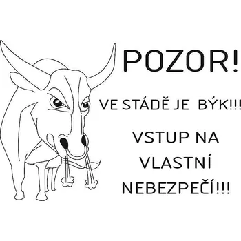 Značení Plastová cedulka ALM - VE STÁDĚ JE BÝK
