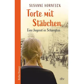 Torte mit Stäbchen - Susanne Hornfeck [DE] (2024, Brožovaná, dtv Verlagsgesellschaft)