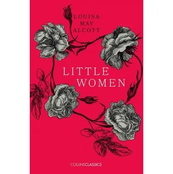 Beletrie pro dospělé Little Women - Louisa May Alcott [EN] (2016, Brožovaná, HarperCollins Publishers)