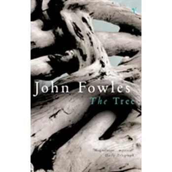 Literární biografie The Tree - John Fowles [EN] (2000, Taschenbuch, Vintage Books)