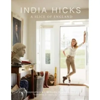 Umění India Hicks - Hicks, India [EN] (2018, Vázaná, Rizzoli International Publications)