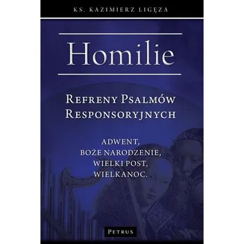 Refreny Psalmów Responsoryjnych - Kazimierz Ligęza [PL] (2014, Brožovaná / brožovaná, Petrus)