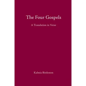 The Four Gospels - Bittleston, Kalmia [EN] (2007, Vázaná, Floris Books)