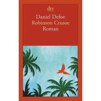 Robinson Crusoe - Defoe, Daniel [DE] (2010, Brožovaná / brožovaná, DTV)