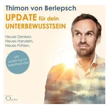 Update für dein Unterbewusstsein - Berlepsch, Thimon von