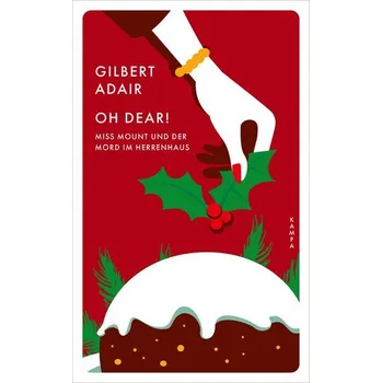 Oh dear! Miss Mount und der Mord im Herrenhaus - Gilbert Adair [DE] (2024, Brožovaná, Kampa Verlag)