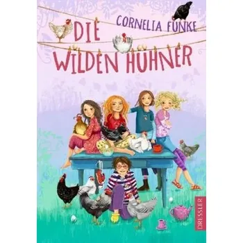 Pohádka Die wilden Hühner - Funke, Cornelia