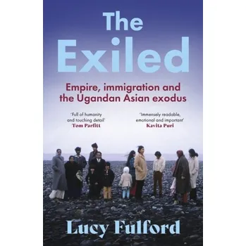 Populárně naučná literatura pro dospělé The Exiled - Fulford, Lucy [EN] (2024, Brožovaná, Hodder & Stoughton)